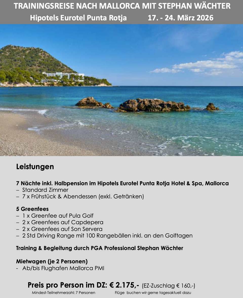 Golfreise Hipotels Eurotel Punta RotjaMallorca, Spanien 10.03. bis 17.03.2026, Golfschule Wächter,Bad Zwischenahn, Ammerland Golf-Resort